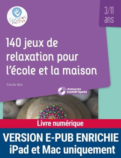 Enrichi 140 jeux de relaxation pour l'école et lamaison NE, Cécile Alix - Ebook - 9782725677965