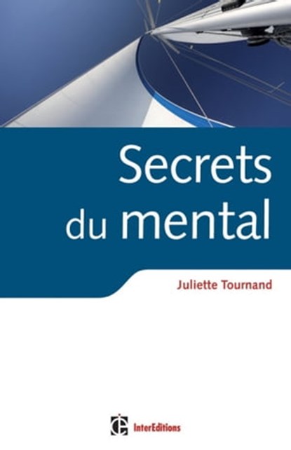Secrets du mental, Juliette Tournand - Ebook - 9782729611743
