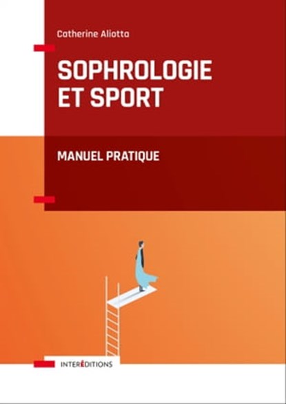 Sophrologie et sport, Catherine Aliotta - Ebook - 9782729620370