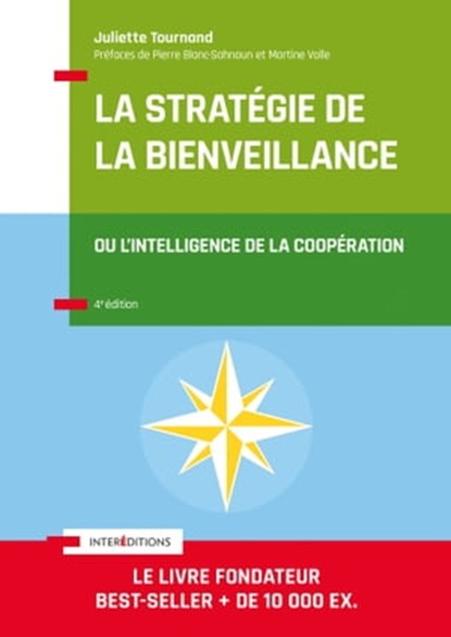 La stratégie de la bienveillance - 4e éd., Juliette Tournand - Ebook - 9782729621803