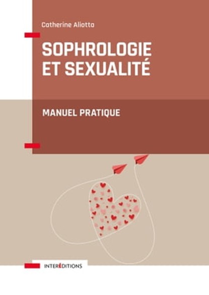 Sophrologie et sexualité, Catherine Aliotta - Ebook - 9782729622862