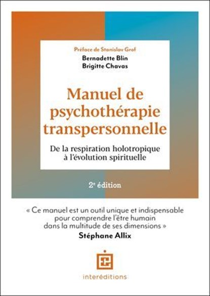 Manuel de psychothérapie transpersonnelle - 2e éd., Bernadette Blin ; Brigitte Chavas - Ebook - 9782729624736