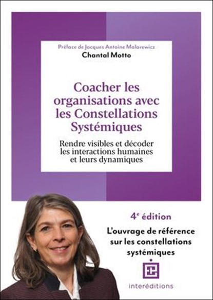 Coacher les organisations avec les Constellations systémiques - 4e éd., Chantal Motto - Ebook - 9782729624798