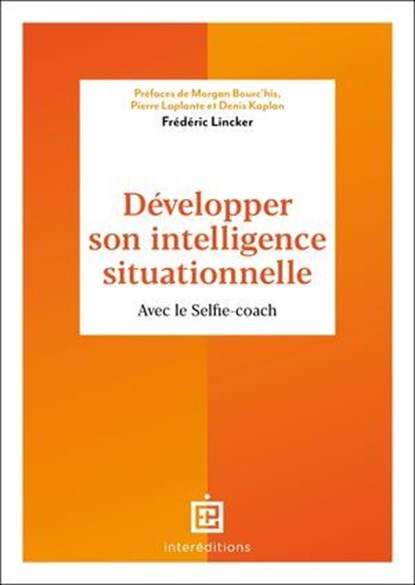 Développer son intelligence situationnelle, Frédéric Lincker - Ebook - 9782729625047