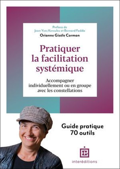 Pratiquer la facilitation systémique, Orianne Corman - Ebook - 9782729625283