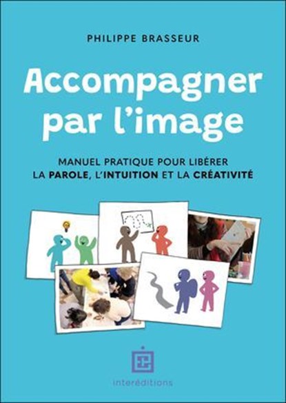 Accompagner par l'image, Philippe Brasseur - Ebook - 9782729625658