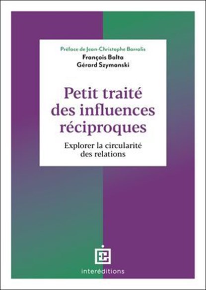 Petit traité des influences réciproques - 2e éd, François Balta ; Gérard Szymanski - Ebook - 9782729625672