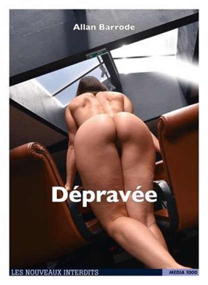Dépravée, Allan Barrode - Ebook - 9782744830556