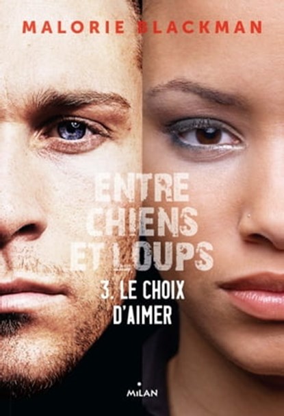 Entre chiens et loups, Tome 03, Malorie Blackman ; Amélie Sarn - Ebook - 9782745964236