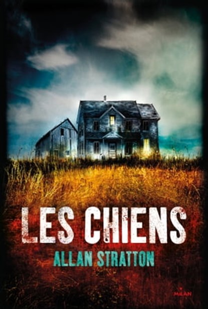 Les chiens, ALLAN STRATTON - Ebook - 9782745978844