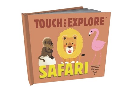 Touch and Explore: Safari, BABIN,  Stephanie - Gebonden - 9782745981806
