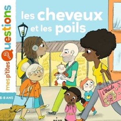 Les cheveux et les poils, Sophie Dussaussois - Ebook - 9782745986191