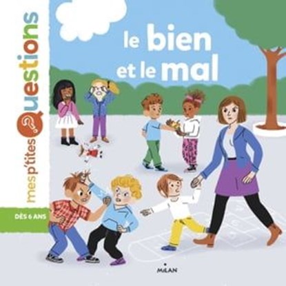 Le bien et le mal, Sophie Dussaussois - Ebook - 9782745986245