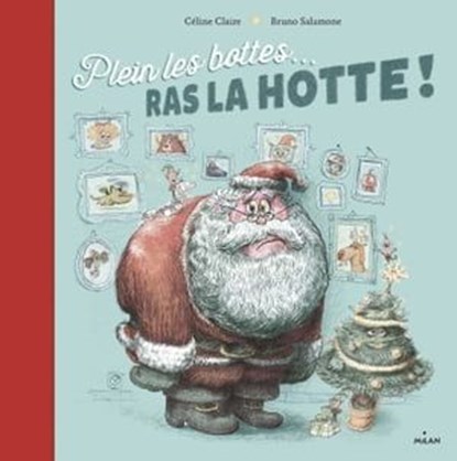 Plein les bottes... ras la hotte !, Céline Claire - Ebook - 9782745997029