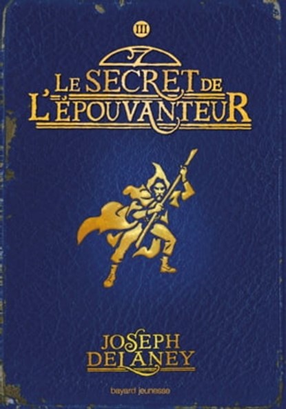 L'Épouvanteur poche, Tome 03, Joseph Delaney ; Marie-Hélène DELVAL - Ebook - 9782747059916