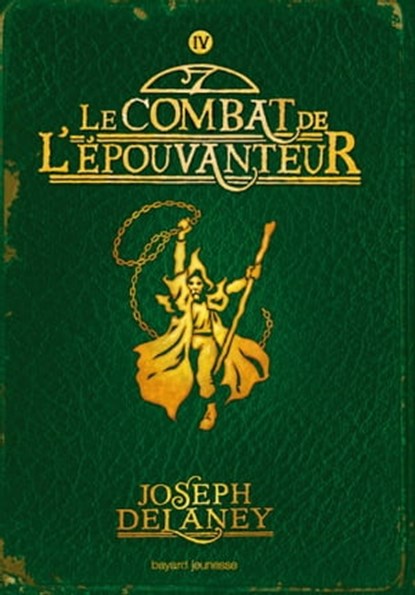 L'Épouvanteur poche, Tome 04, Joseph Delaney ; Marie-Hélène DELVAL - Ebook - 9782747059947