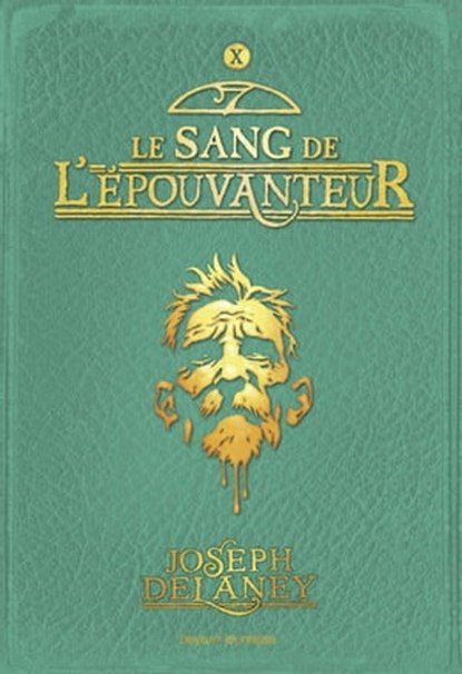 L'Épouvanteur poche, Tome 10, Joseph Delaney ; Marie-Hélène DELVAL - Ebook - 9782747060127