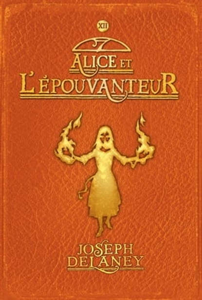 L'Épouvanteur poche, Tome 11, Joseph Delaney ; Marie-Hélène DELVAL - Ebook - 9782747064873