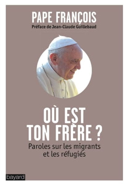 OÙ EST TON FRÈRE?, Pape François - Ebook - 9782747065931