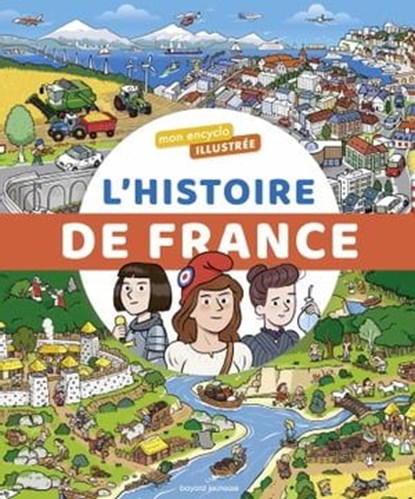 L'encyclo illustrée de l'histoire de France, Bertrand Fichou - Ebook - 9782747078351