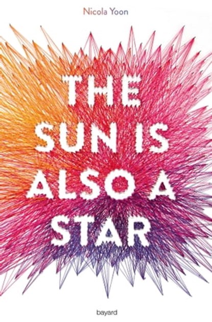 The sun is also a star, Nicola Yoon - Ebook - 9782747078986