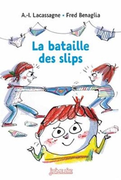 La bataille des slips, Anne-Isabelle Lacassagne - Overig - 9782747080798