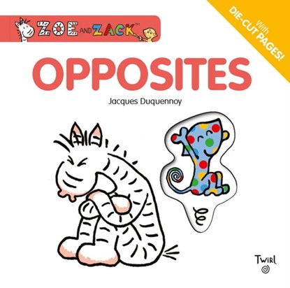 Opposites, Jacques Duquennoy - Gebonden - 9782747087001