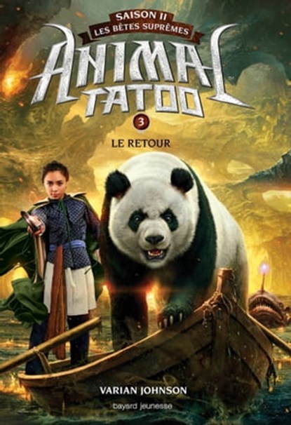 Animal Tatoo saison 2 - Les bêtes suprêmes, Tome 03, Varian JOHNSON - Ebook - 9782747092319