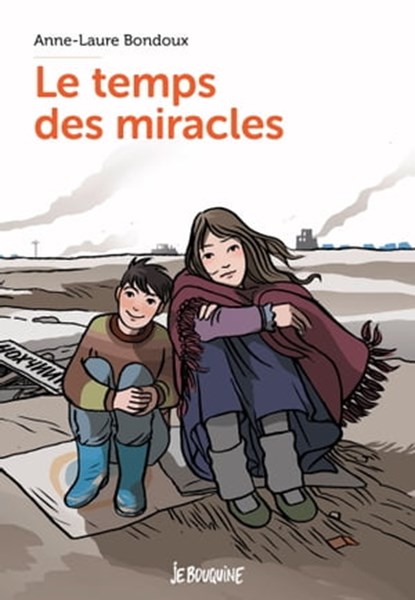 Le temps des miracles, Anne-Laure Bondoux - Ebook - 9782747092401