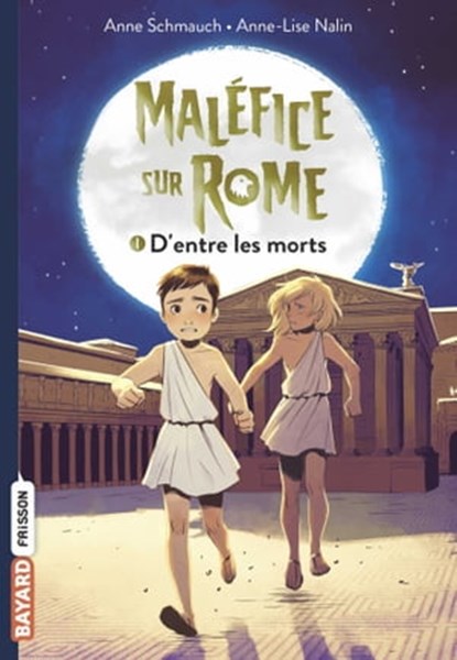 Maléfice sur Rome, Tome 01, Anne Schmauch - Ebook - 9782747092524