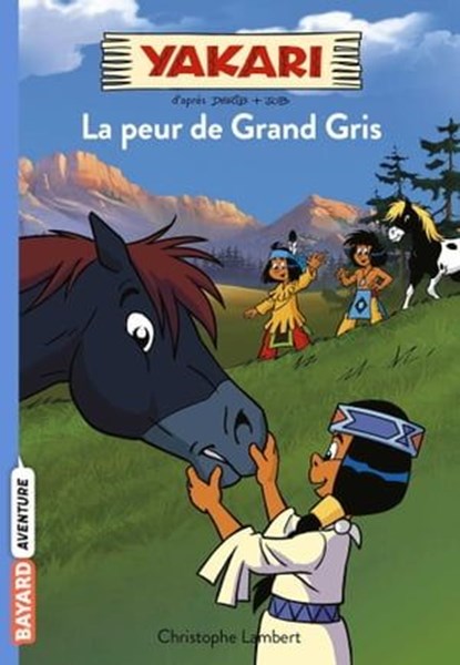 Yakari, Tome 03, Christophe Lambert - Ebook - 9782747092555