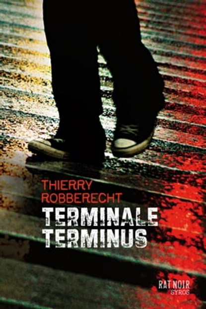Terminale terminus, Thierry Robberecht - Ebook - 9782748512090