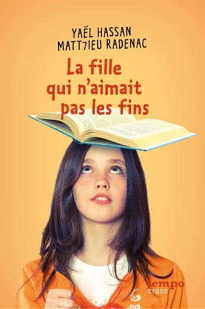 La fille qui n'aimait pas les fins EPUB2, Yaël Hassan ; Matt7ieu Radenac - Ebook - 9782748514384