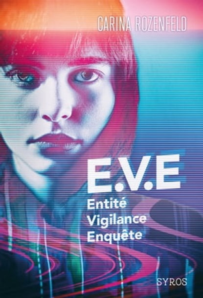 E.V.E., Carina Rozenfeld - Ebook - 9782748523980