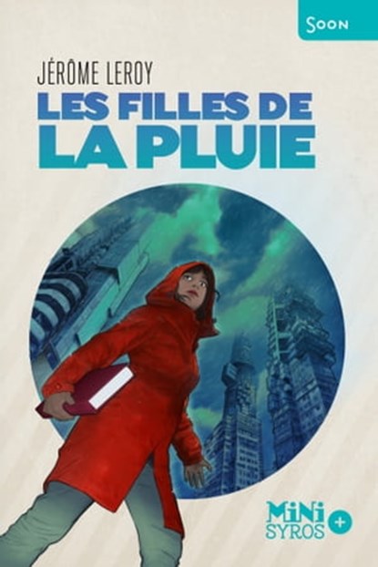Les filles de la pluie, Jérôme Leroy ; Denis Guiot - Ebook - 9782748524796