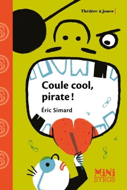 Coule cool, pirate !, Éric Simard - Ebook - 9782748525878