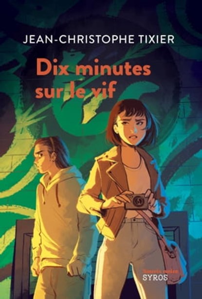 Dix minutes sur le vif, Jean-Christophe Tixier - Ebook - 9782748526134
