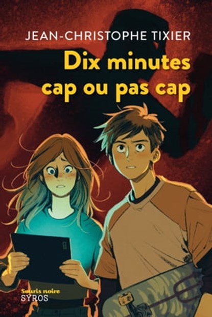 Dix minutes cap ou pas cap, Jean-Christophe Tixier - Ebook - 9782748537086