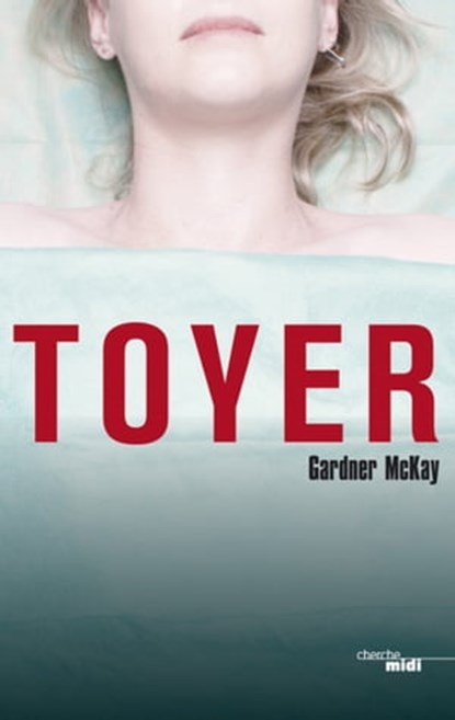 Toyer, Gardner McKay - Ebook - 9782749120645
