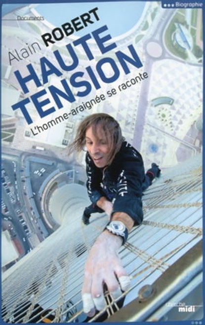 Haute tension, Alain Robert - Ebook - 9782749123097