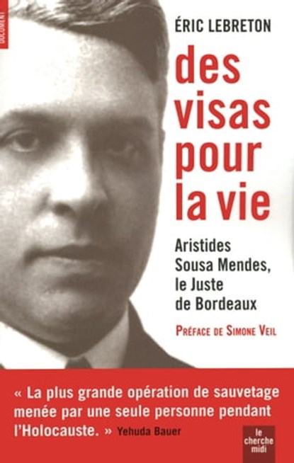 Des visas pour la vie, Éric Lebreton ; Simone Veil - Ebook - 9782749126913