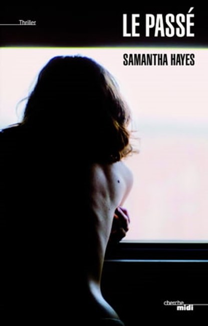 Le Passé, Samantha Hayes - Ebook - 9782749130095
