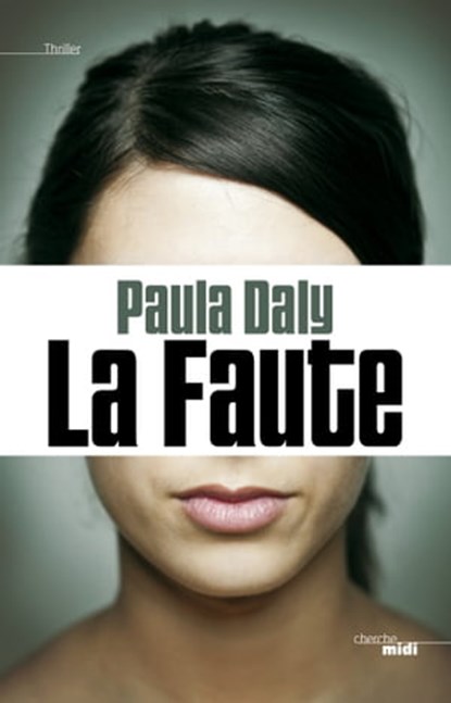 La faute, Paula Daly - Ebook - 9782749136271
