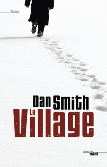 Le village, Dan Smith - Ebook - 9782749140735