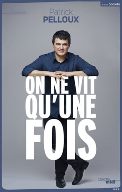 On ne vit qu'une fois, Patrick Pelloux ; Charb - Ebook - 9782749141374