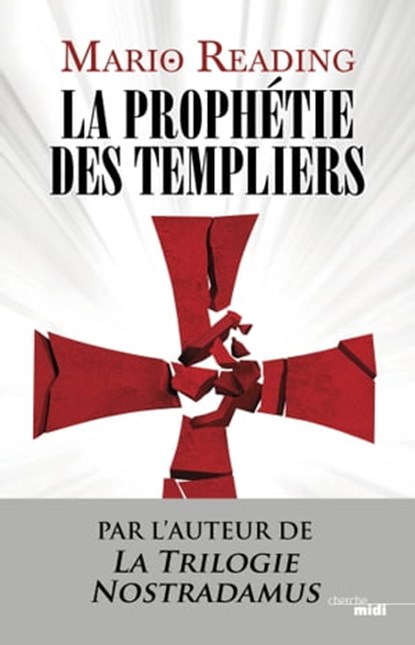 La prophétie des Templiers, Mario Reading - Ebook - 9782749143149