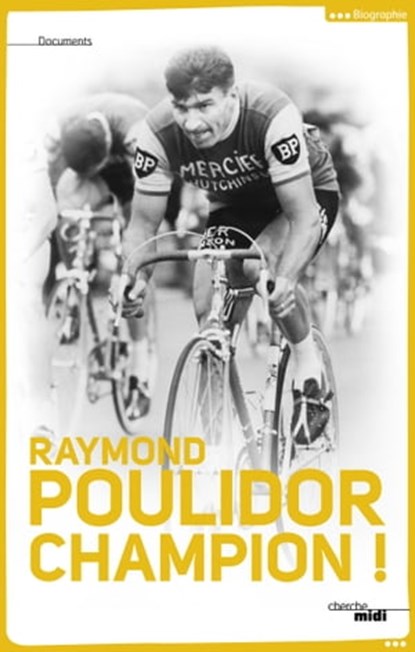 Champion !, Raymond Poulidor ; Bernard Verret - Ebook - 9782749143460