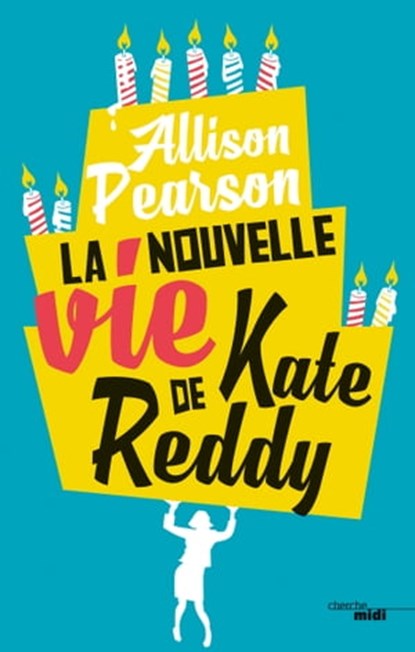 La Nouvelle Vie de Kate Reddy, Allison Pearson - Ebook - 9782749149622