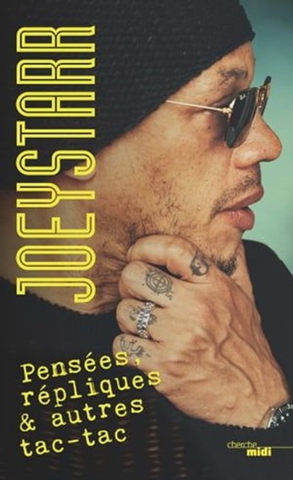 Pensées, répliques & autres tac-tac, JoeyStarr - Ebook - 9782749153728