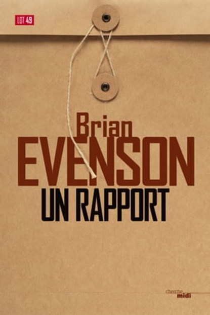 Un rapport, Brian Evenson - Ebook - 9782749153810